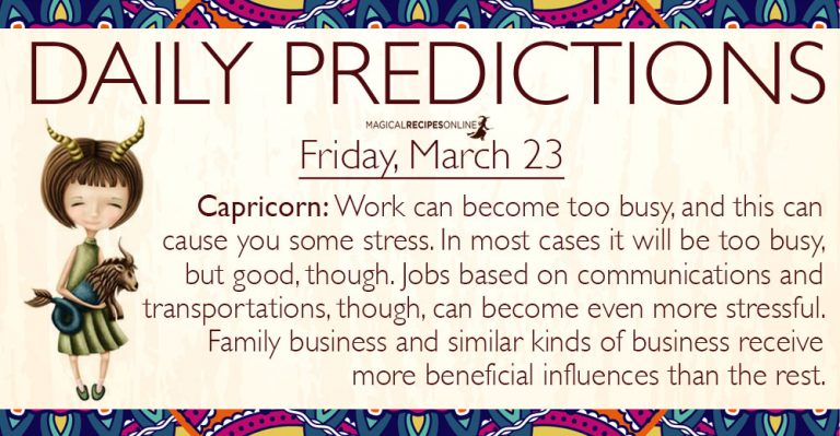 Daily Predictions for Friday, 23 March 2018