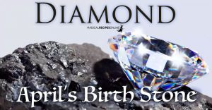 Diamond, the April Birthstone