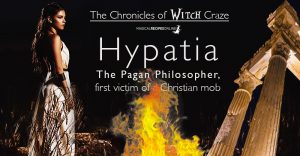 Hypatia: The Pagan Philosopher, first victim of a Christian mob