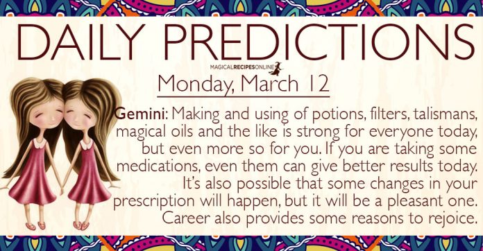 Daily Predictions for Monday, 12 March 2018