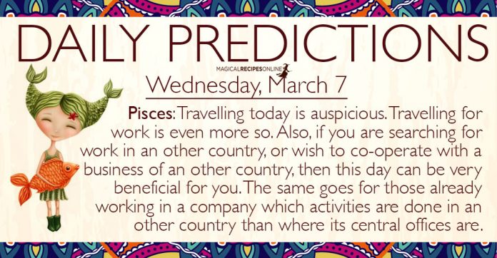 Daily Predictions for Wednesday, 7 March 2018