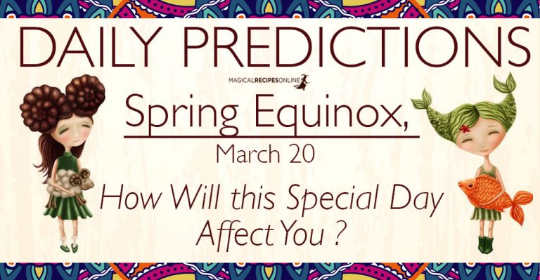 Daily Predictions for Spring Equinox, Tuesday, 20 March 2018