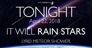 Tonight, it Will Rain Stars! Lyrid Meteor Shower, 2018