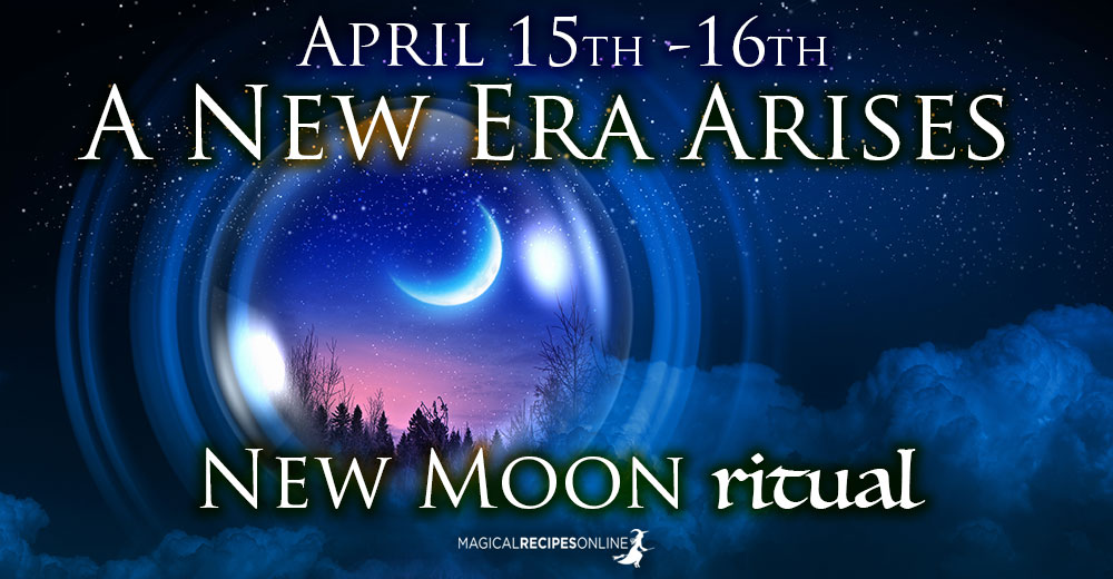 April's New Moon Ritual: A New Era Arises