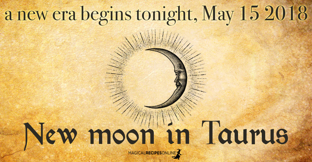 Predictions New Moon in Taurus May 15 New moon, New moon may, Taurus