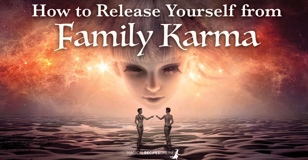 How to Release Yourself from Family Karma