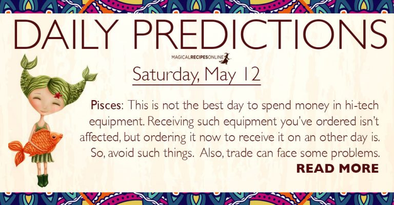 Daily Predictions for Saturday, 12 May 2018