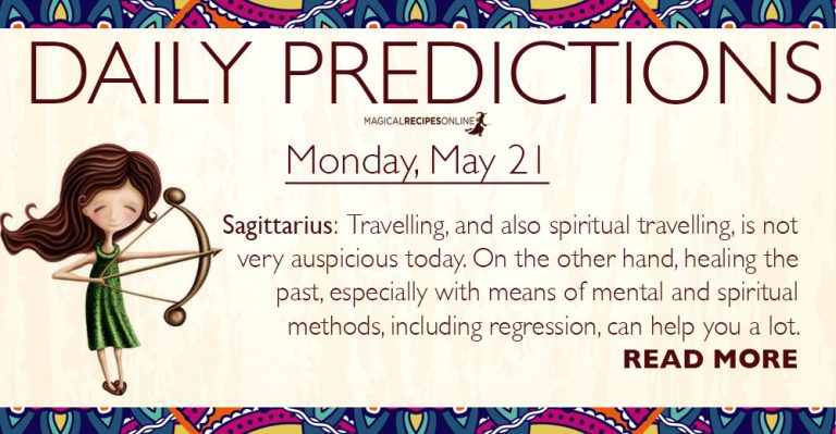 Daily Predictions for Monday, 21 May 2018