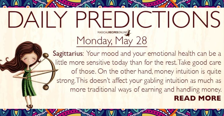 Daily Predictions for Monday, 28 May 2018