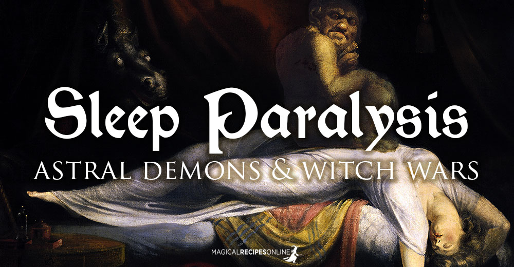 Sleep Paralysis. Legends, Dangers and Magic