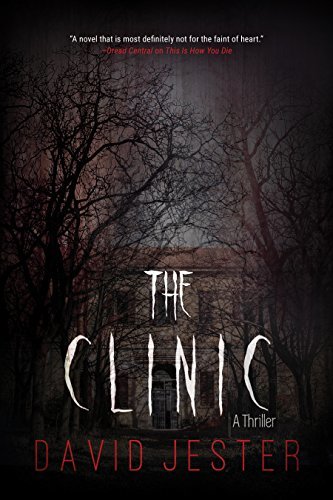 the Clinic - a Thriller