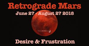 Retrograde Mars: June 27 - August 27 2018