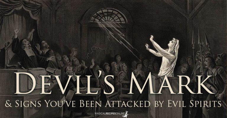 the Devil’s Mark(s) – Signs You’ve Been Attacked by Evil Spirits
