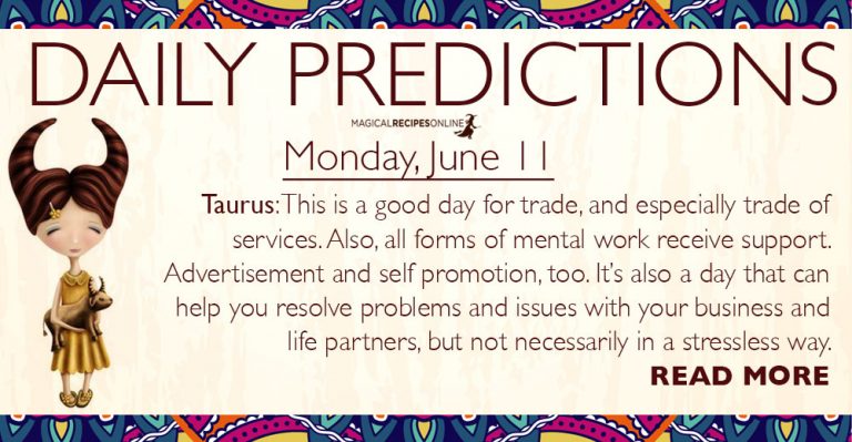 Daily Predictions for Monday, 11 June 2018