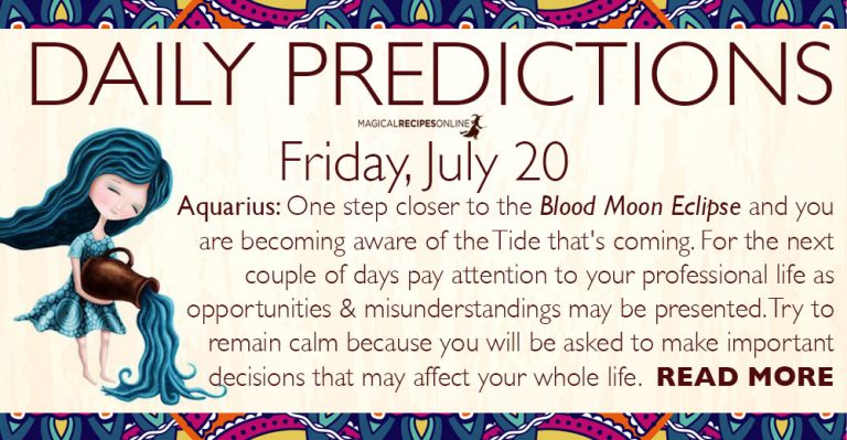 Daily Predictions for Friday, July 20, 2018
