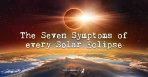 The Seven Symptoms of every Solar Eclipse
