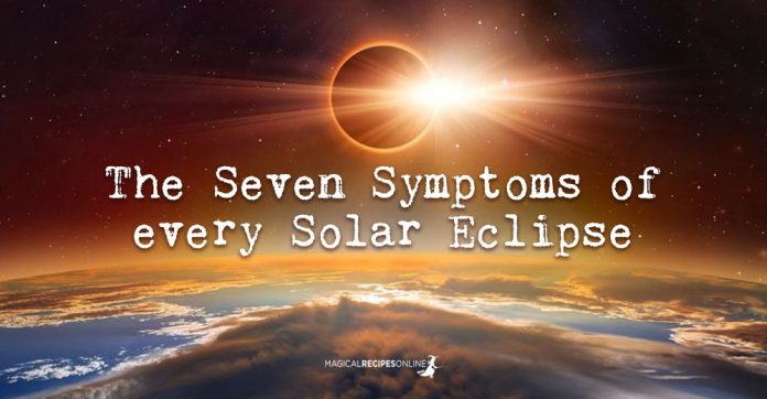 The Seven Symptoms of every Solar Eclipse