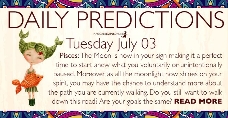 Daily Predictions for Tuesday, 03 July 2018
