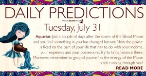 Daily Predictions for Tuesday, July 31, 2018