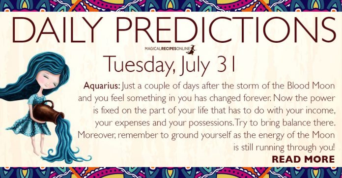 Daily Predictions for Tuesday, July 31, 2018