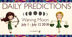 Waning Moon Predictions - July 1 until July 12 2018
