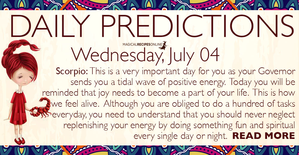 Daily Predictions for Wednesday, 04 July 2018