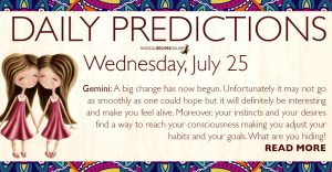 Daily Predictions for Wednesday, July 25, 2018