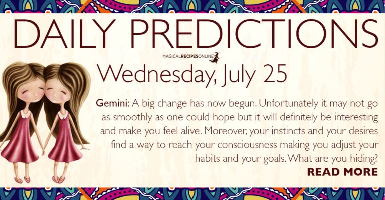 Daily Predictions for Wednesday, July 25, 2018