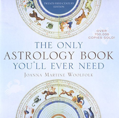 The Only Astrology Book You'll Ever Need by Taylor Trade Publishing