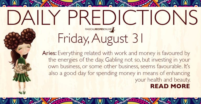 Daily Predictions for Friday, 31 August 2018