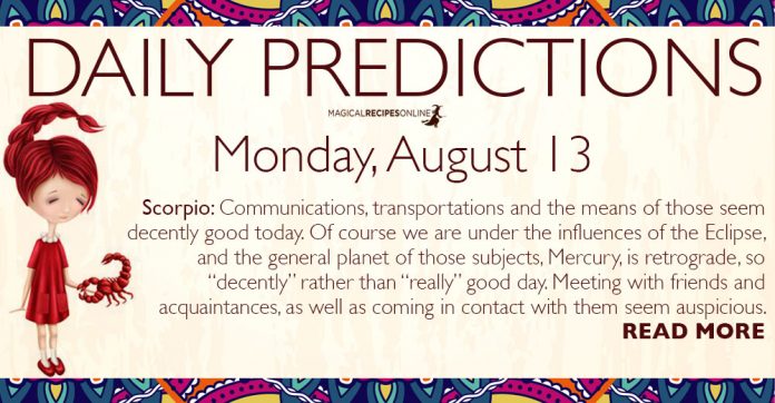 Daily Predictions for Monday, 13 August 2018