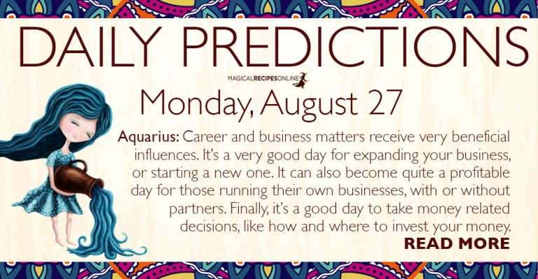 Daily Predictions for Monday, 27 August 2018