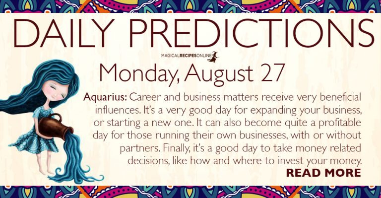 Daily Predictions for Monday, 27 August 2018