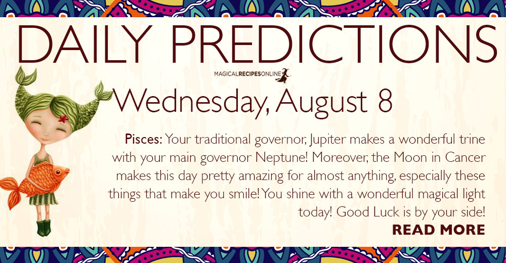 Daily Predictions for Wednesday, 08 August 2018 - the Karmic Gate of 8