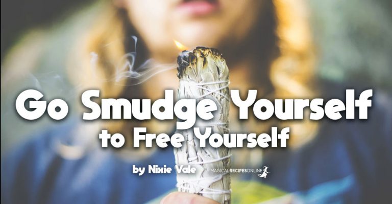 Go Smudge Yourself to Free Yourself