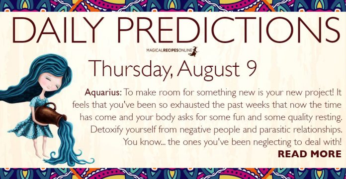 Daily Predictions for Thursday, 09 August 2018