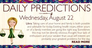 Daily Predictions for Wednesday, 22 August 2018
