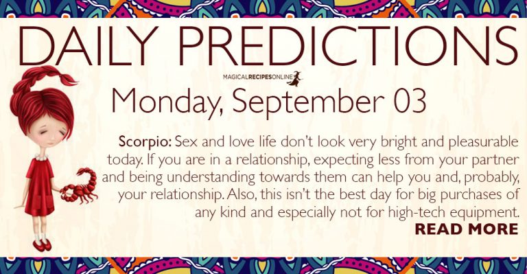 Daily Predictions for Monday, 03 September 2018