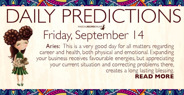 Daily Predictions for Friday, 14 September 2018