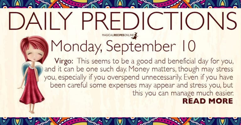 Daily Predictions for Monday, 10 September 2018