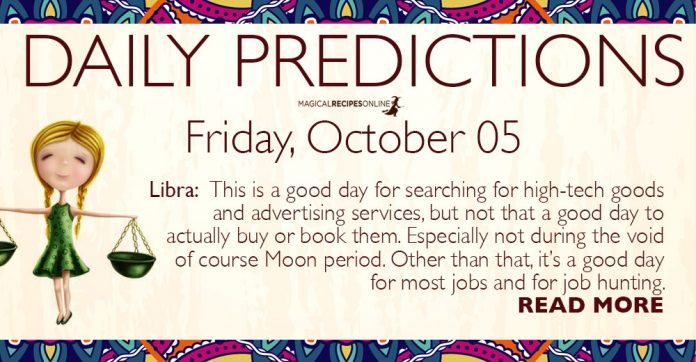 Daily Predictions for Friday, 05 October 2018