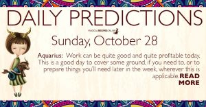 Daily Predictions for Sunday 28 October 2018