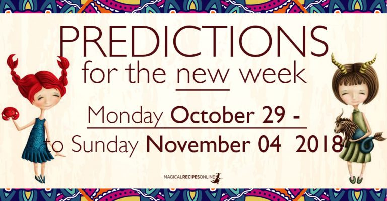 Predictions for the New Week, October 29 – November 04 2018