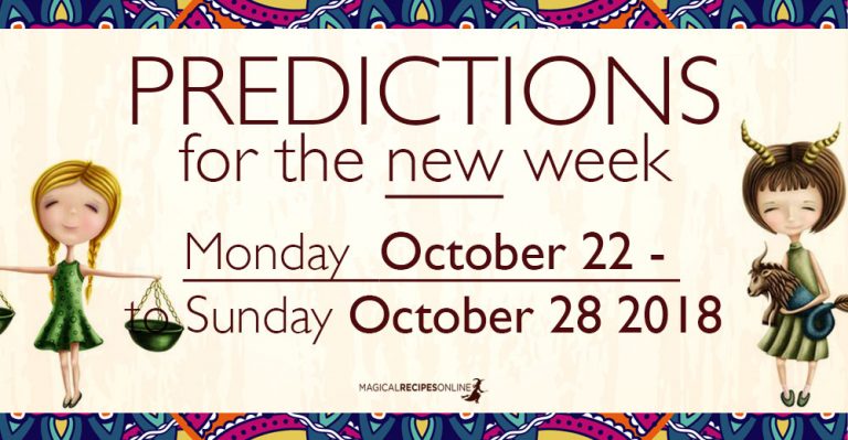 Predictions for the New Week, October 22 – 28 2018