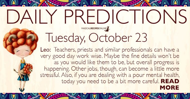 Daily Predictions for Tuesday, 23 October 2018