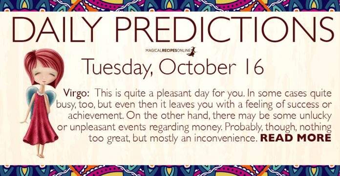 Daily Predictions for Tuesday, 16 October 2018