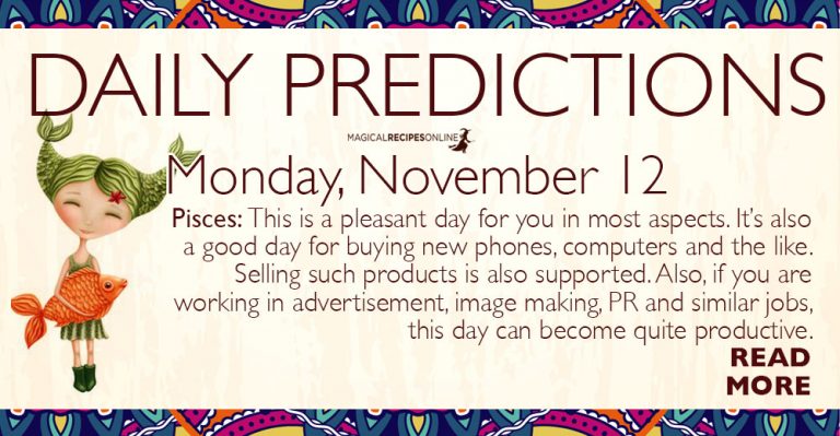 Daily Predictions for Monday 12 November 2018