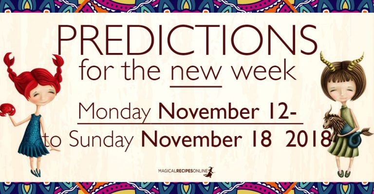 Predictions for the New Week, November 12 – 18, 2018