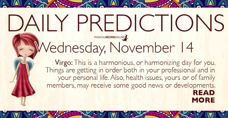 Daily Predictions for Wednesday 14 November 2018