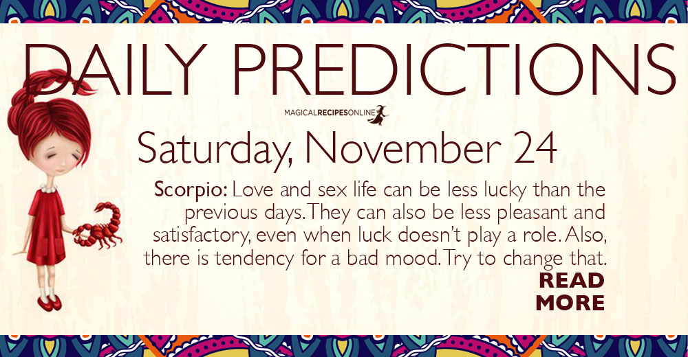 Daily Predictions for Saturday 24 November 2018